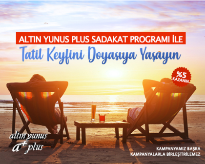 Altın Yunus Sadakat Programı ile %5 kazanın